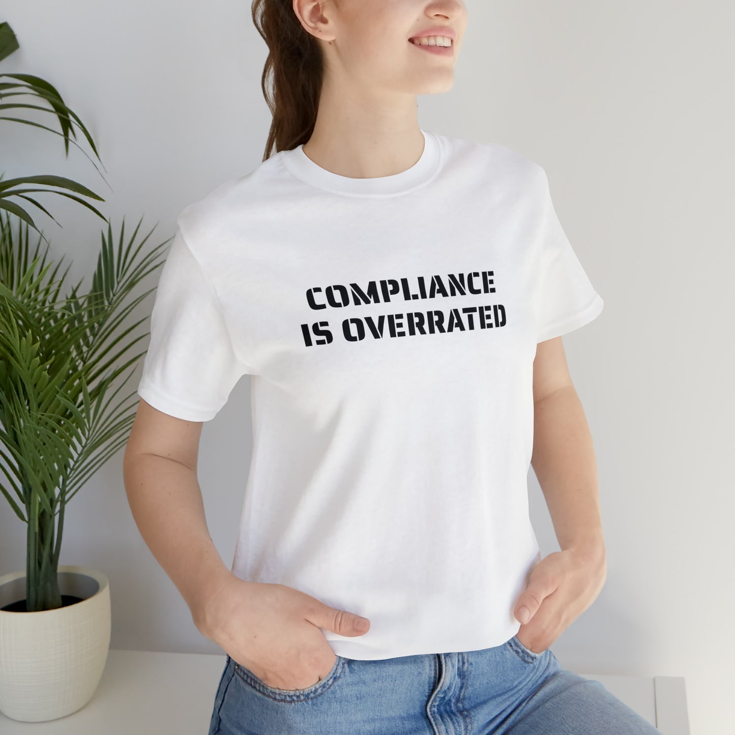 COMPLIANCE IS OVERRATED TEE- VARIANT 2